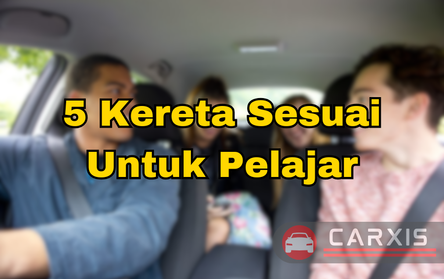 kereta sesuai untuk pelajar