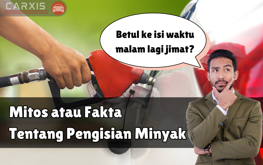 Mitos atau fakta tentang pengisian minyak