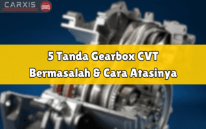 tanda gearbox CVT bermasalah