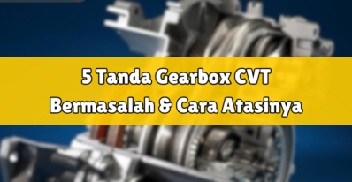 tanda gearbox CVT bermasalah