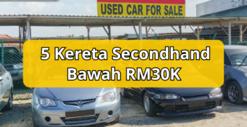 Kereta secondhand bawah RM30K
