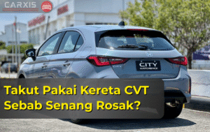 cara jaga kereta CVT