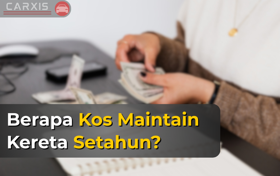 kos maintain kereta setahun