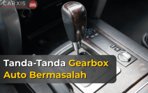 tanda gearbox auto rosak