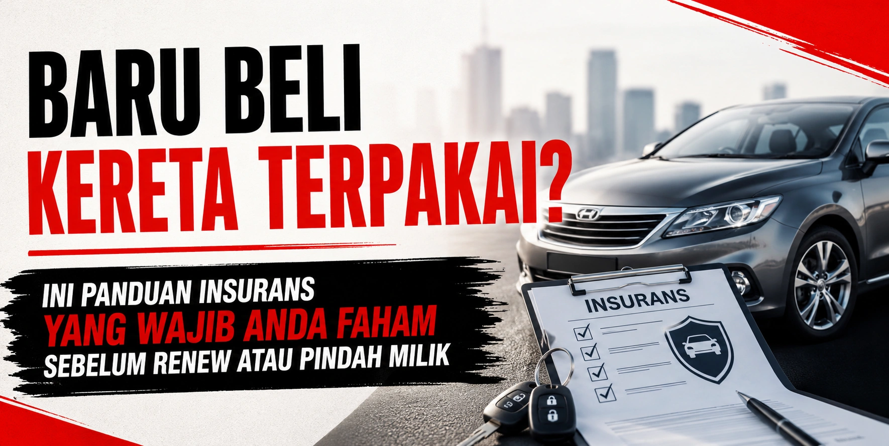 Panduan Insurans Kereta terpakai by