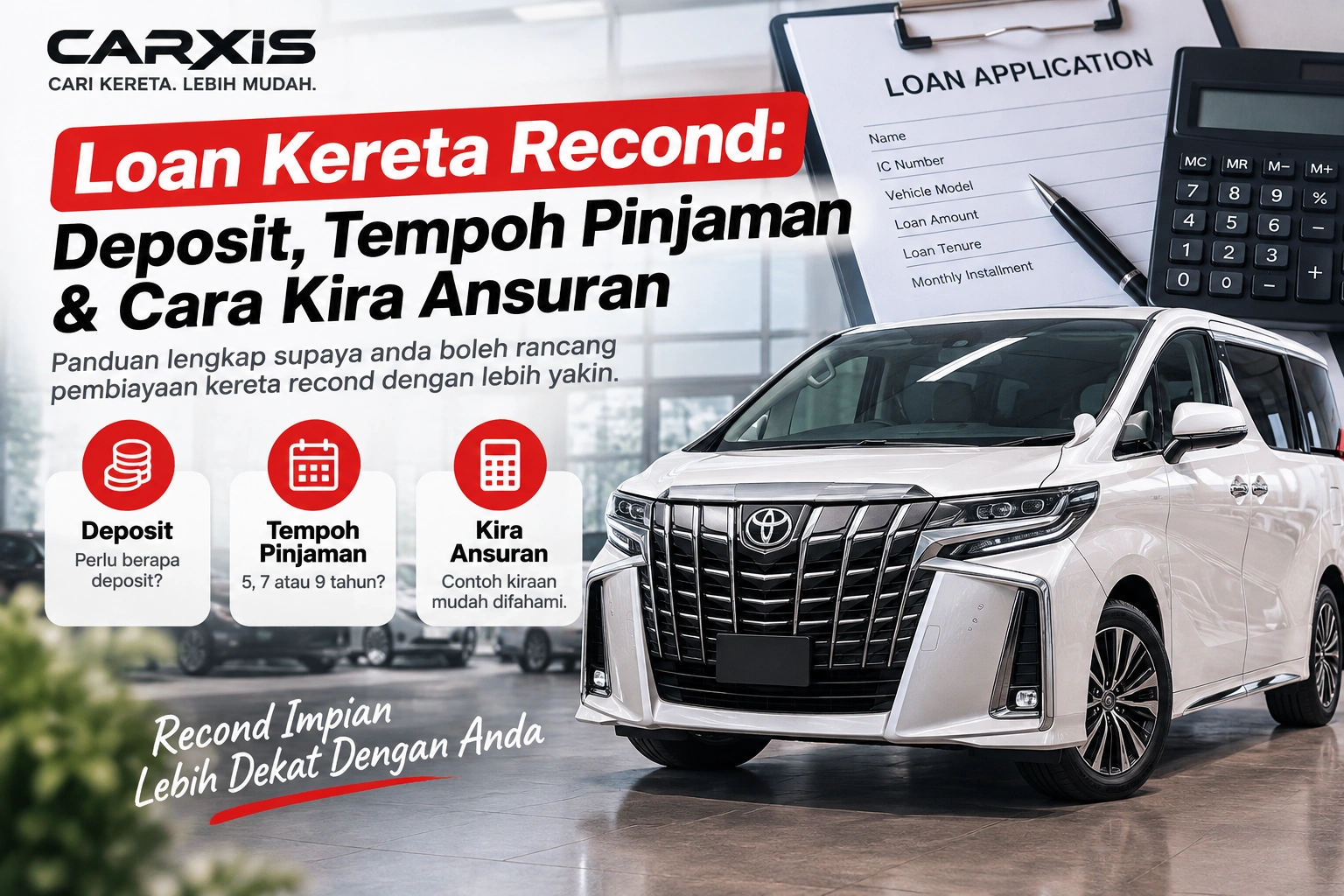 Loan Kereta Recond: Deposit, Tempoh Pinjaman & Cara Kira Ansuran 1 Cara kira loan kereta recond