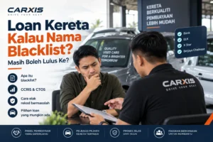 Loan Kereta Blacklist: Masih Boleh Lulus Ke?