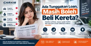 Ada Tunggakan Loan, Masih Boleh Beli Kereta?