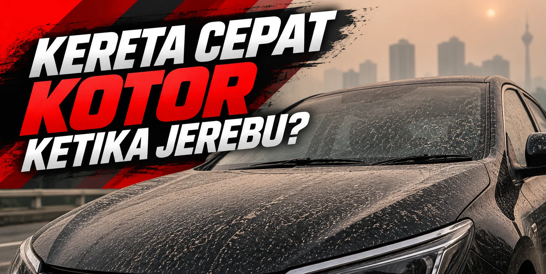 Kereta Kotor Dalam Jerebu