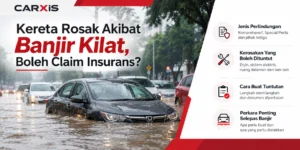 Kereta Rosak Akibat Banjir Kilat, Boleh Claim Insurans?